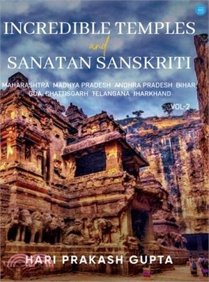 Incredible Temples and Sanatan Sanskriti Vol-2