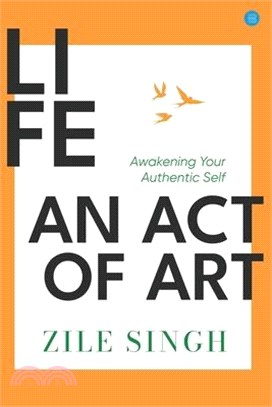 Life - An Act Of Art