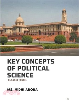 Key Concepts of Political Science: Class X (Cbse)
