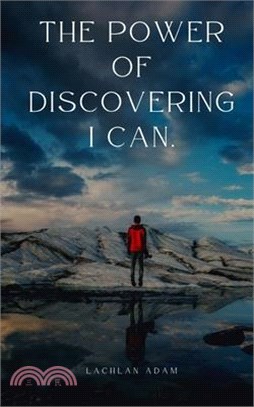 The Power of Discovering I CAN.