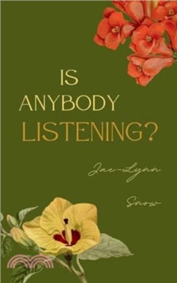 Is Anybody Listening?