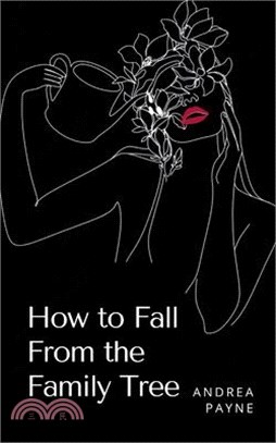 How to Fall From the Family Tree