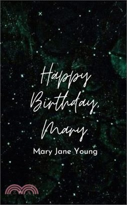 Happy Birthday, Mary.
