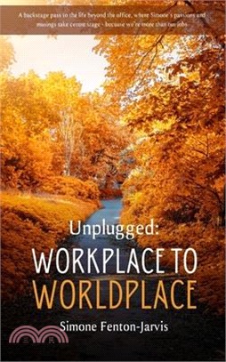 Unplugged: Workplace to Worldplace