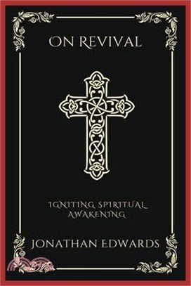 On Revival: Igniting Spiritual Awakening (Grapevine Press)