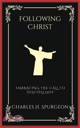 Following Christ: Embracing the Call to Discipleship (Grapevine Press)