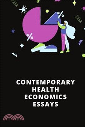 Contemporary Health Economics Essays