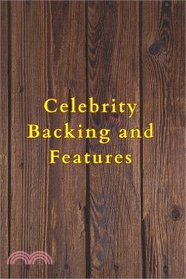 Celebrity Backing and Features