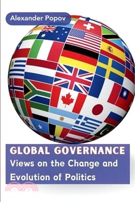 Global Governance: Views on the Change and Evolution of Politics