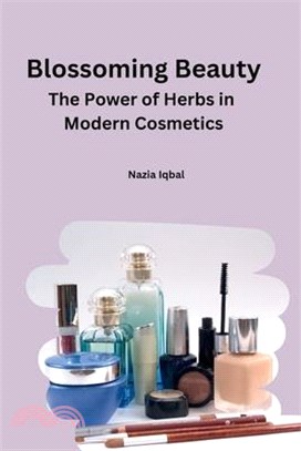 Blossoming Beauty: The Power of Herbs in Modern Cosmetics