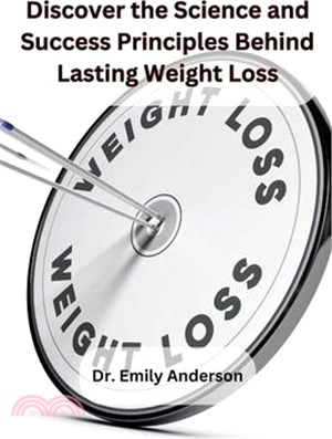 Discover the Science and Success Principles Behind Lasting Weight Loss