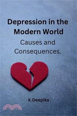Depression in the Modern World: Causes and Consequences.