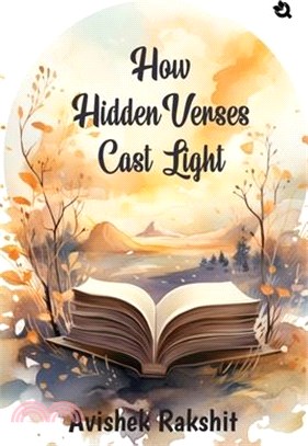 How Hidden Verses Cast Light