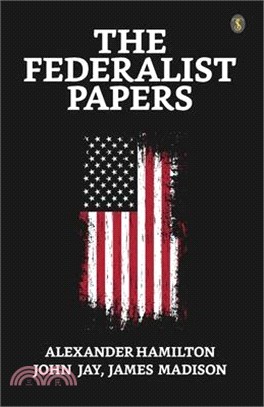 The Federalist Papers