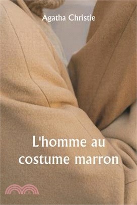 L'homme au costume marron