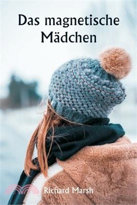 Das magnetische Mädchen