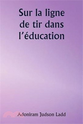 Sur la ligne de tir dans l'éducation