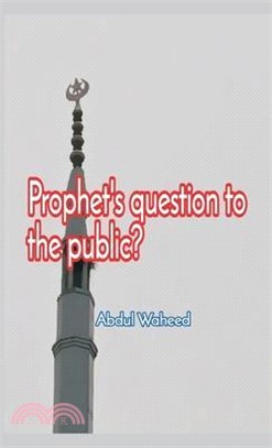 Prophets question to the public