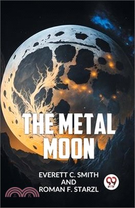 The Metal Moon