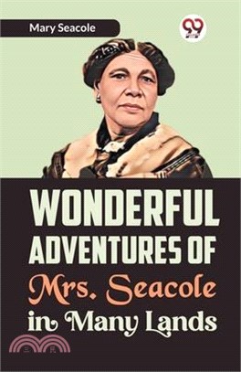 Wonderful Adventures of Mrs. Seacole in Many Lands