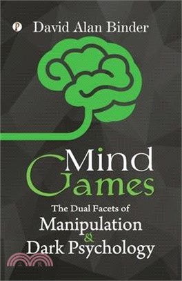 Mind Games: The Dual Facets of Manipulation and Dark Psychology