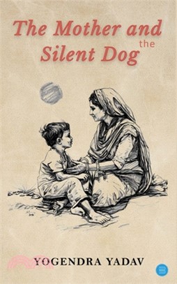 The Mother and the Silent Dog