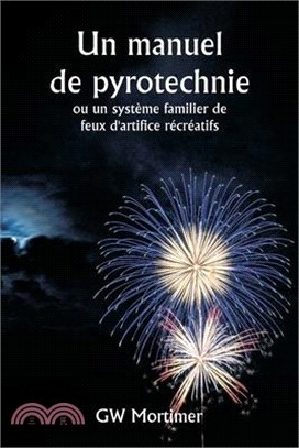 Un manuel de pyrotechnie ou un système familier de feux d'artifice récréatifs