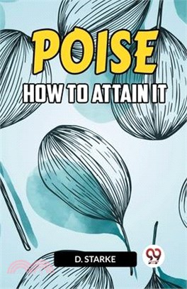 Poise How to Attain It