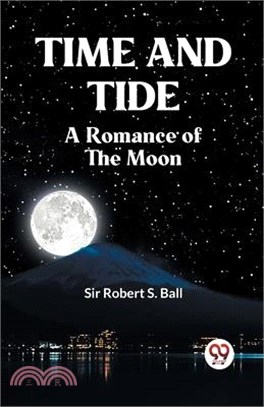 Time And Tide A Romance Of The Moon