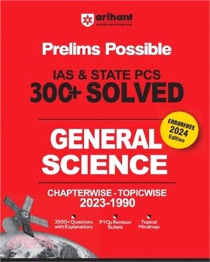 Arihant Prelims Possible IAS and State PCS Examinations 300+ Solved Chapterwise Topicwise (1990-2023) General Science 3500+ Questions With Explanation