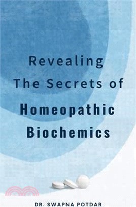 Revealing the Secrets of Homeopathic Biochemics