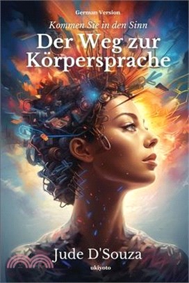 Der Weg zur Körpersprache