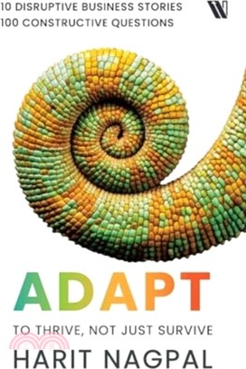 Adapt：To Thrive, not just Survive