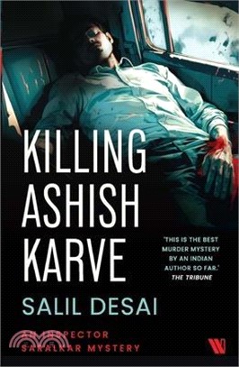 Killing Ashish Karve: An Inspector Saralkar Mystery