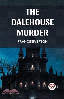 The Dalehouse Murder