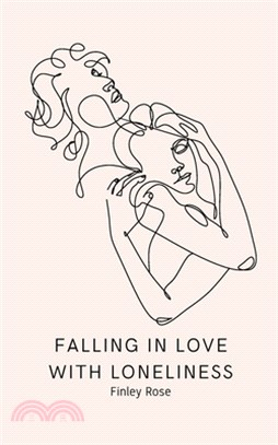 Falling in Love with Loneliness