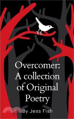 Overcomer: A collection of Original Poetry