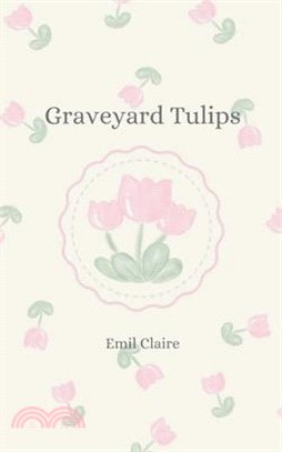 Graveyard tulips