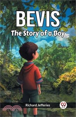 Bevis The Story Of A Boy