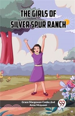 The Girls Of Silver Spur Ranch