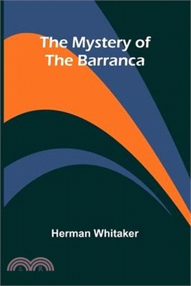 The Mystery of The Barranca