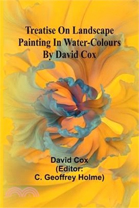 Treatise on landscape painting in water-colours by David Cox