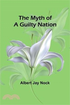 The Myth of a Guilty Nation