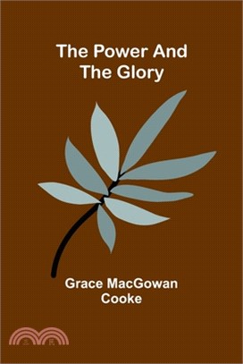 The Power and the Glory