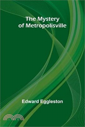 The Mystery of Metropolisville