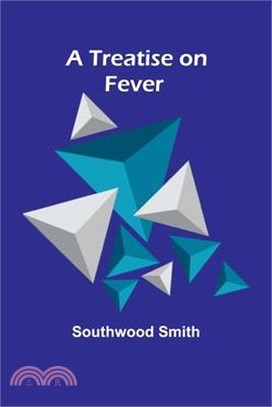 A Treatise on Fever