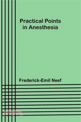 Practical Points in Anesthesia