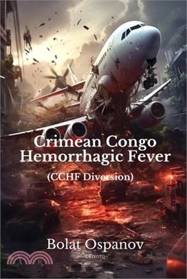 Crimean Congo Hemorrhagic Fever (CCHF diversion)