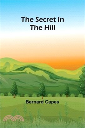 The secret in the hill