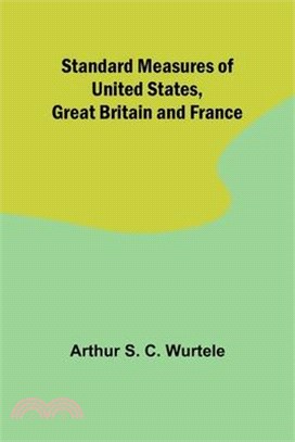 Standard Measures of United States, Great Britain and France